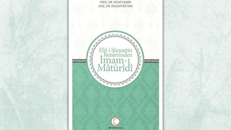 Ehl-i Sünnetin Reislerinden İmam-ı Mâtürîdî