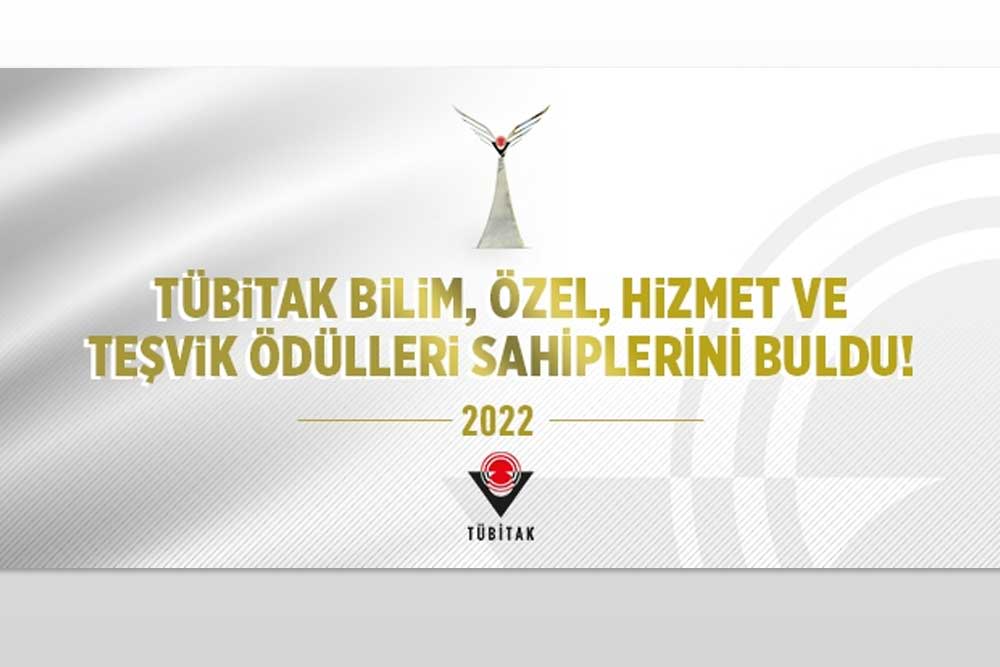 2022 yili tubitak odulleri sahiplerini buldu