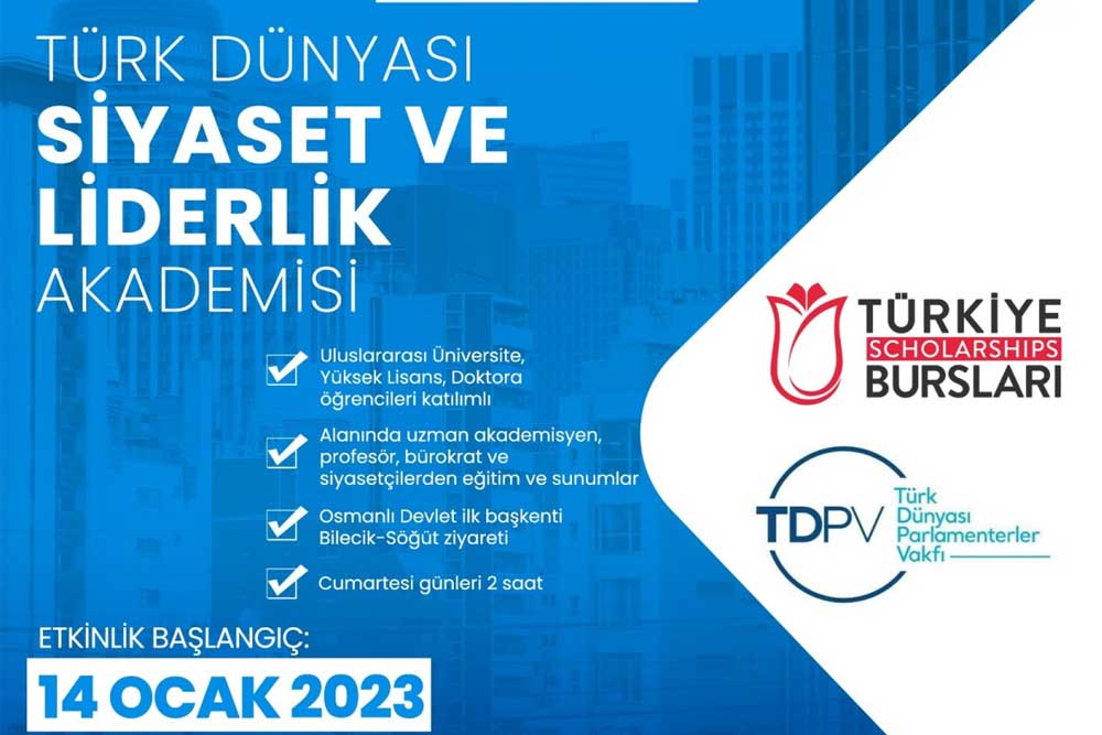 turk dunyasi siyaset ve liderlik akademisi basvurulari basliyor