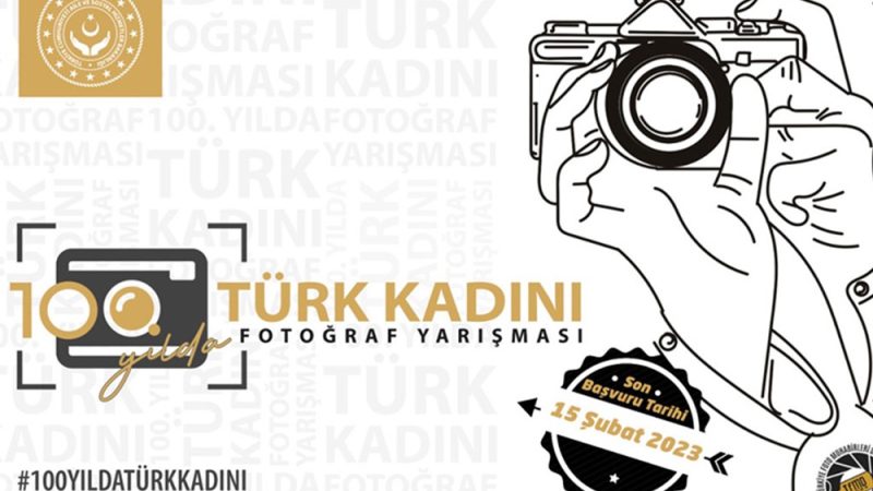 100’üncü Yıla Özel “Türk Kadını” Fotoğraf Yarışması