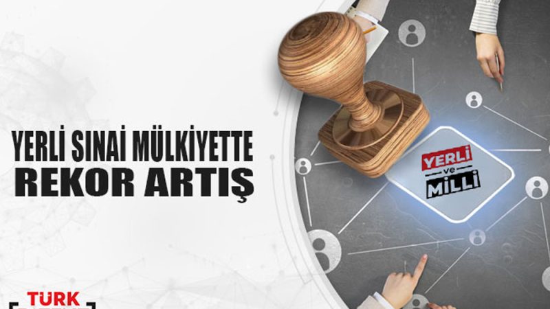 Yerli Sınai Mülkiyette Rekor Artış