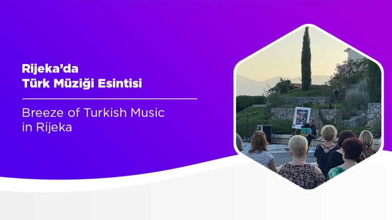 Rijeka’da Türk Müziği Esintisi