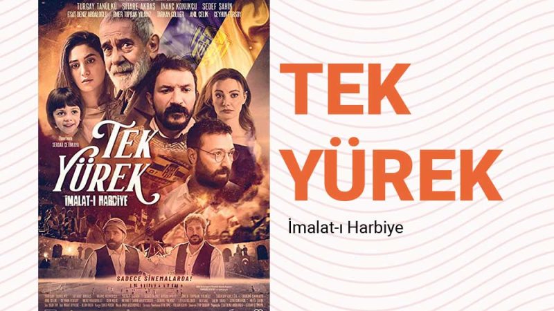 Tek Yürek – İmalat-ı Harbiye