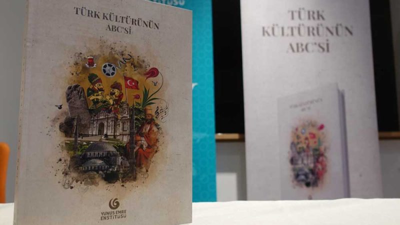 Türkiye’nin Kültürel Değerleri Türk Kültürünün ABC’si Eseriyle Uluslararası Arenaya Taşınacak
