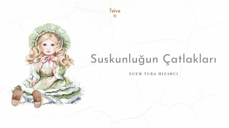 Suskunluğun Çatlakları