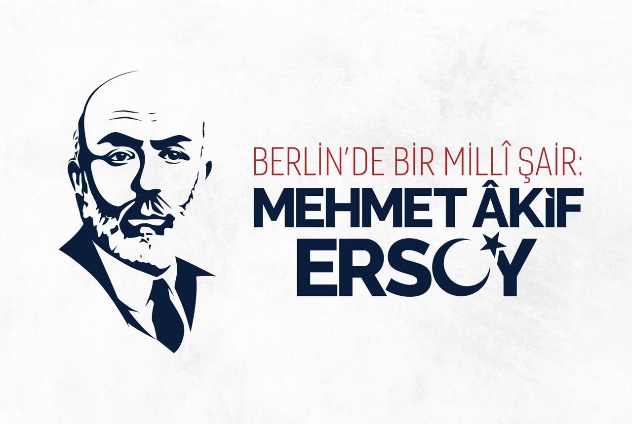 berlinde bir milli sair mehmet akif ersoy